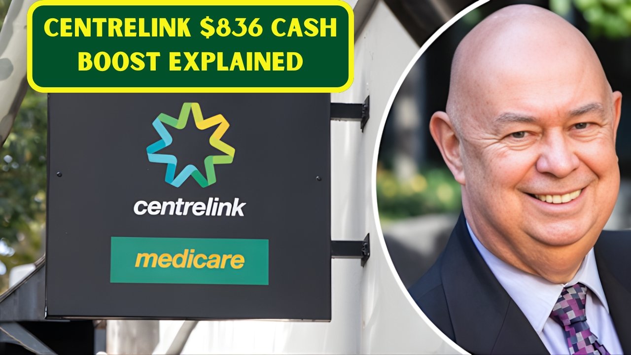 Centrelink $836 Cash Boost Explained as Thousands of Aussies Face ‘Very Real’ Reality
